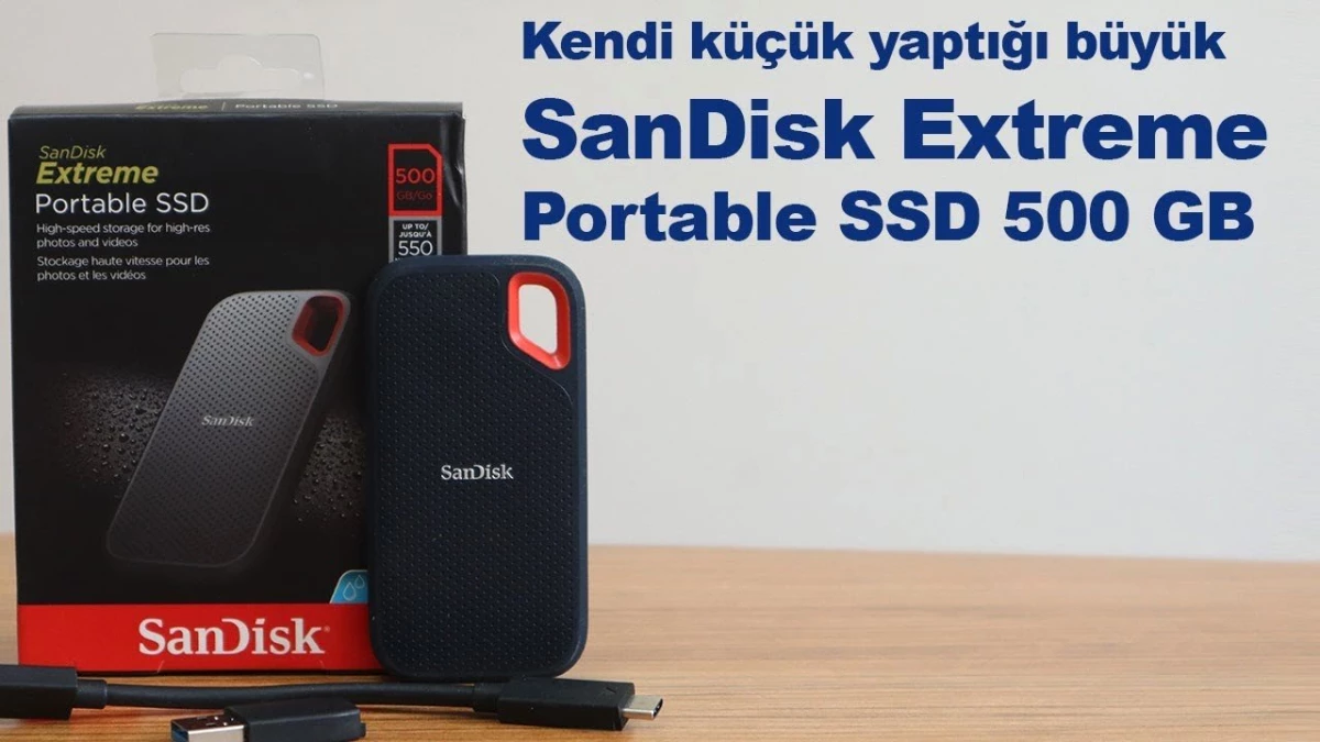 Kendi Küçük Ama Yaptıkları Büyük: Sandisk Extreme Portable Ssd 500 Gb