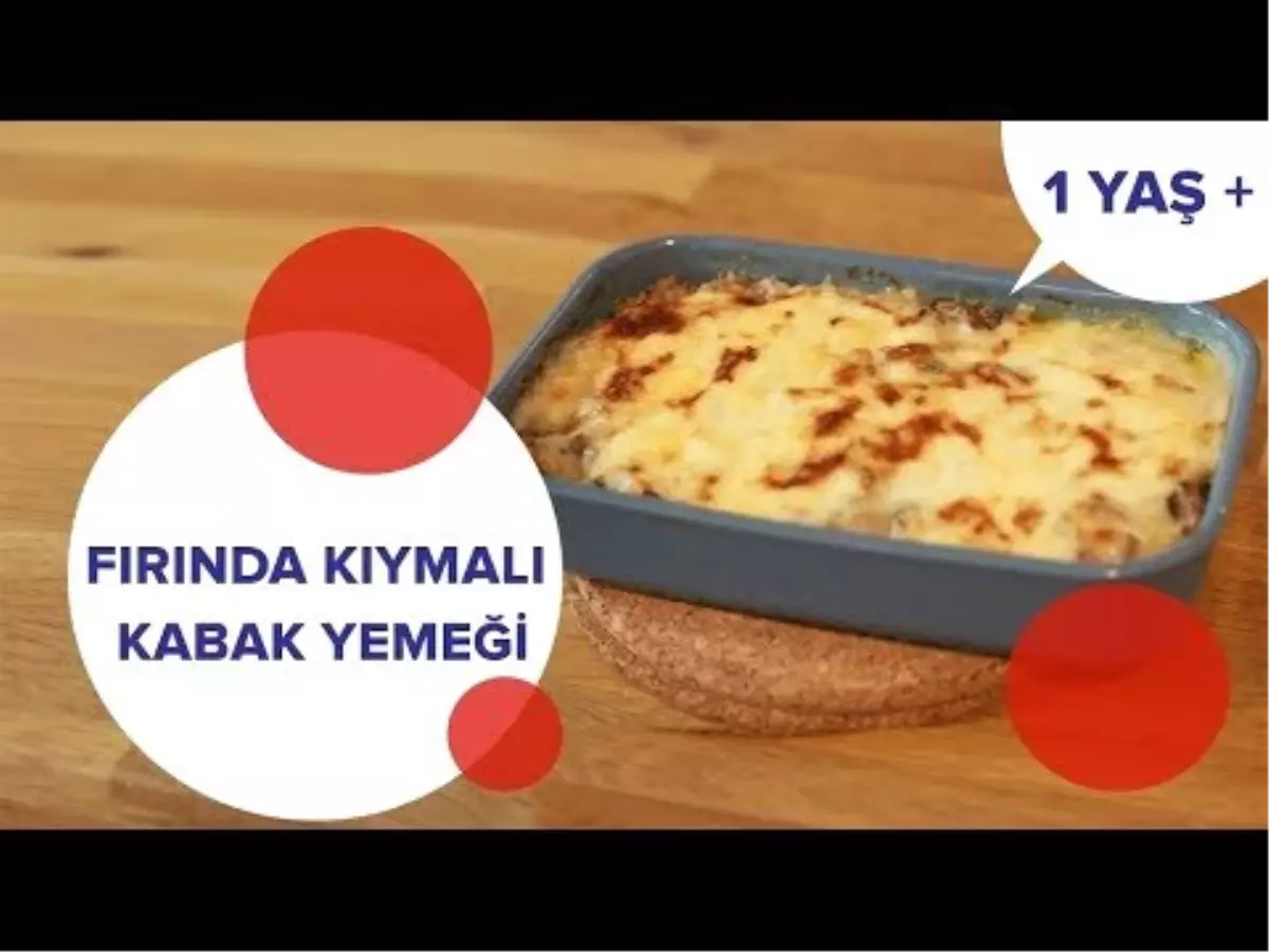 Fırında Kıymalı Kabak Yemeği (1 Yaş+) Özel İndirim Tazedirekt\'de | İki Anne Bir Mutfak