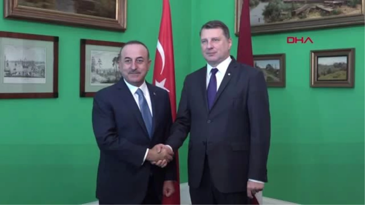 Dha Dış - Çavuşoğlu, Letonya Cumhurbaşkanı Vejonis ile Görüştü
