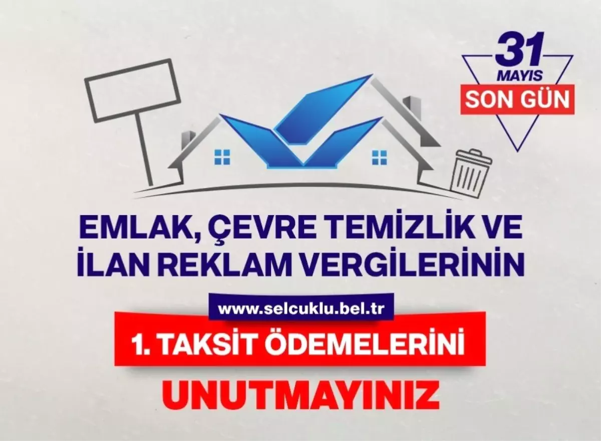 Emlak, Çevre Temizlik ve İlan Reklam Vergisi\'nde Son Gün 31 Mayıs