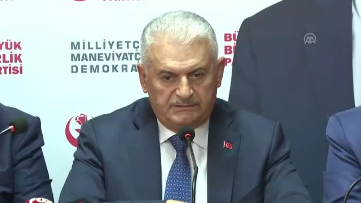 Binali Yıldırım: "Büyük Birlik camiasının gönlünü kırmışsam, onları üzmüşsem, özür dilerim"