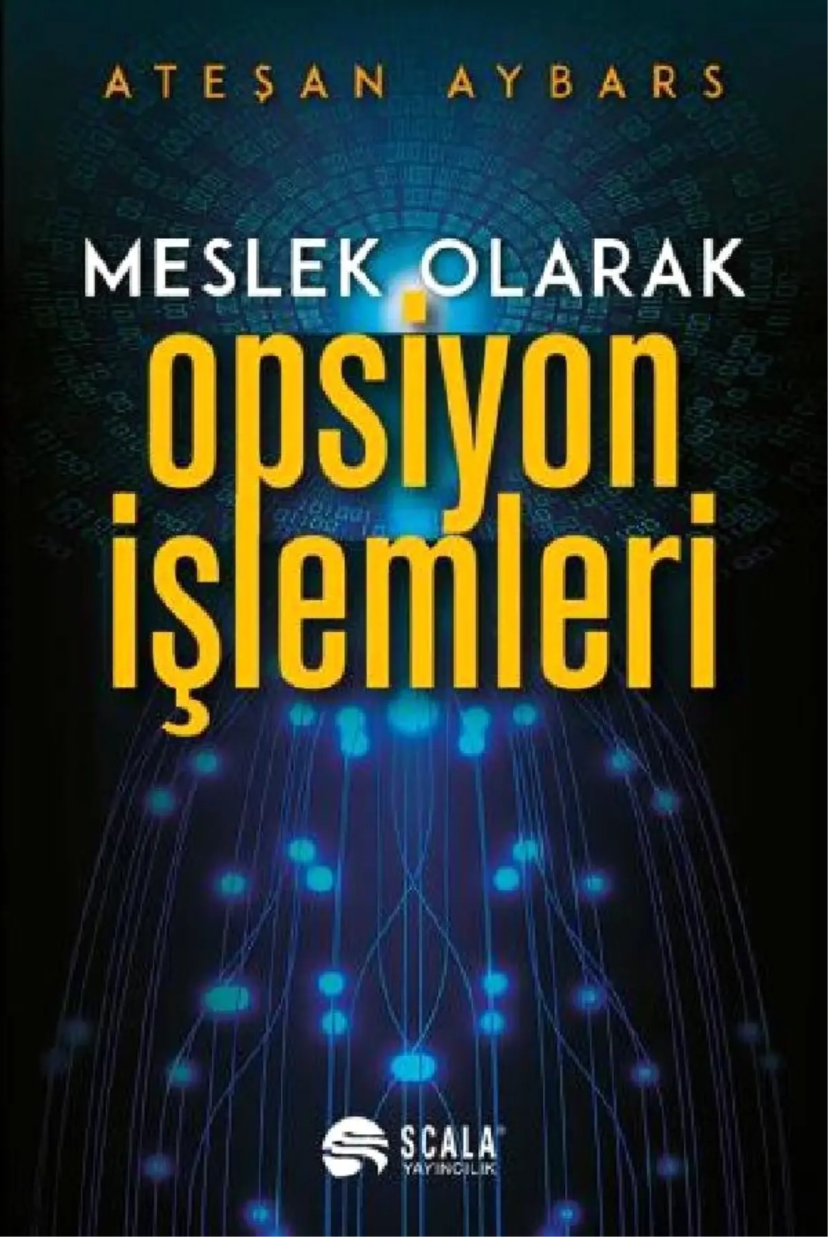 EKONOMİ KİTAPLIĞI - "Meslek Olarak Opsiyon İşlemleri"