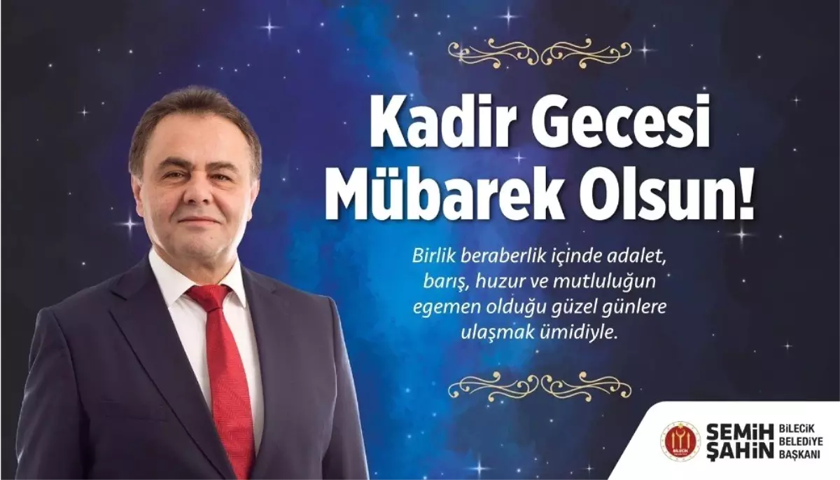 Başkan Şahin\'in Kadir Gecesi mesajı