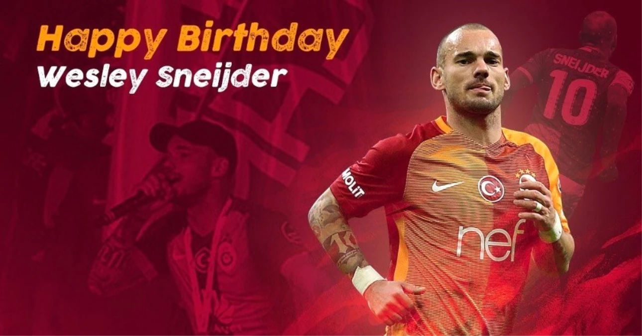 Galatasaray, Wesley Sneijder\'in doğum gününü unutmadı