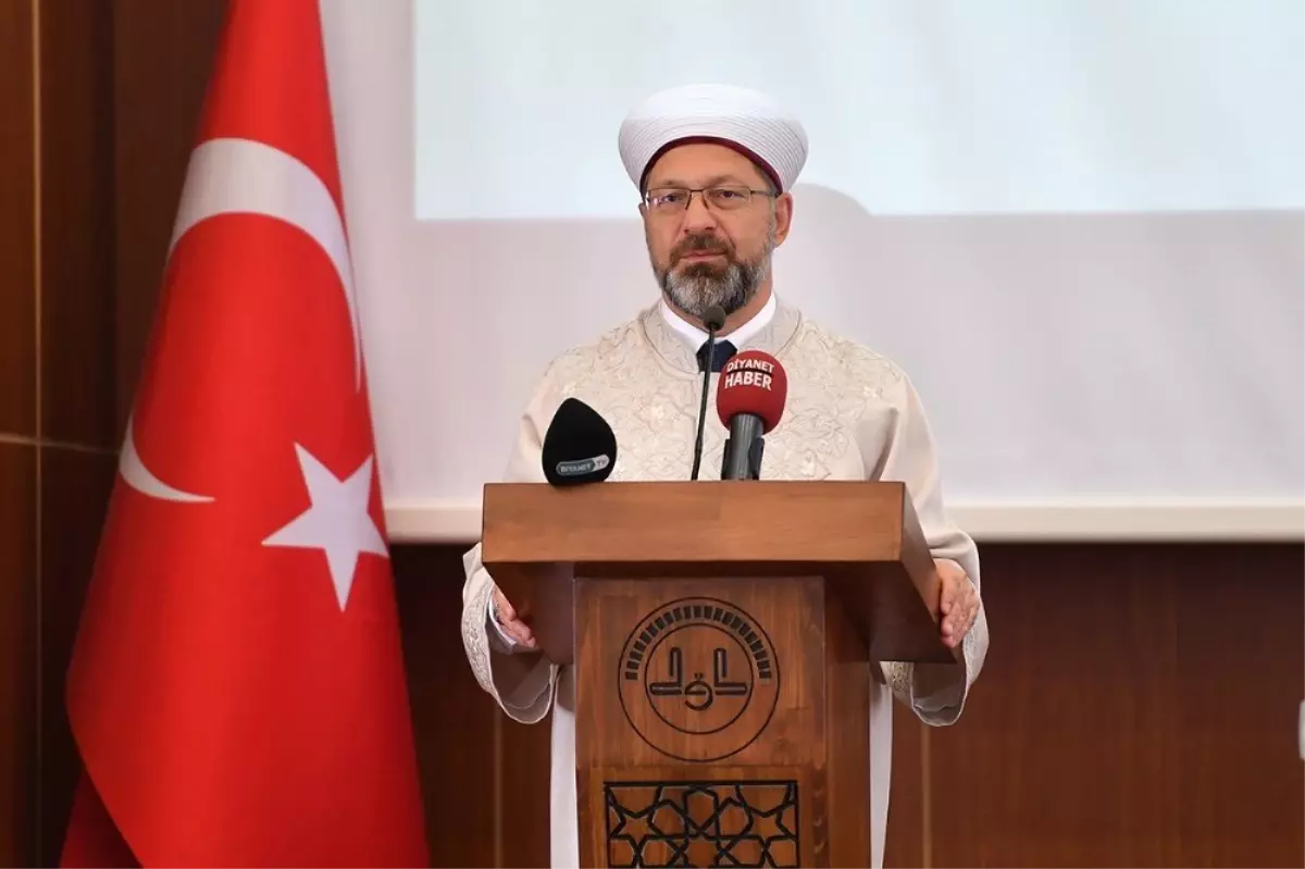 Diyanet İşleri Başkanı Erbaş: "En etkili irşadımız; yaşantımızla örnek olmamızdır"