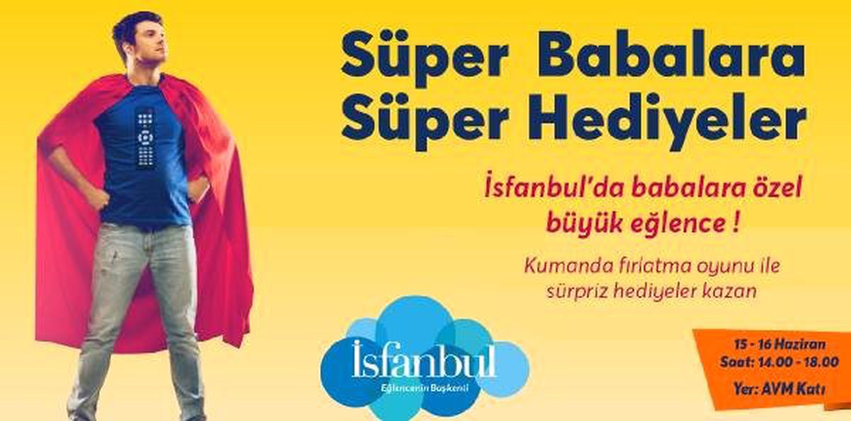 İsfanbul\'dan Babalar Günü\'ne özel etkinlik