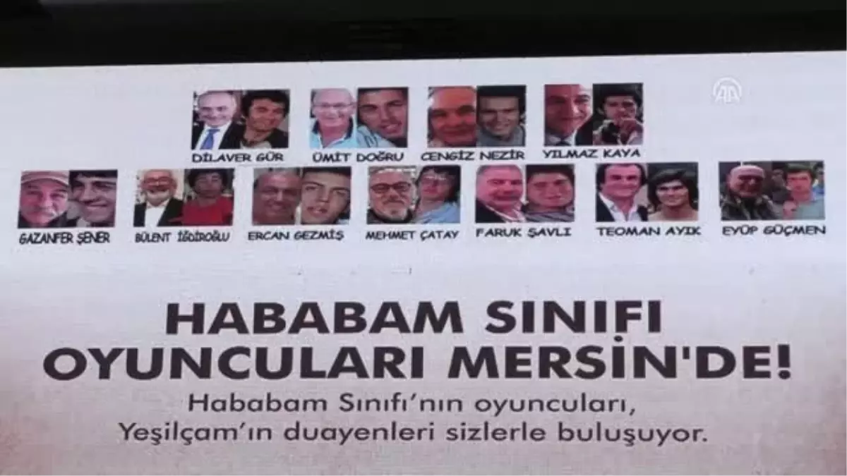 "Hababam Sınıfı"nın oyuncuları Mersin\'de