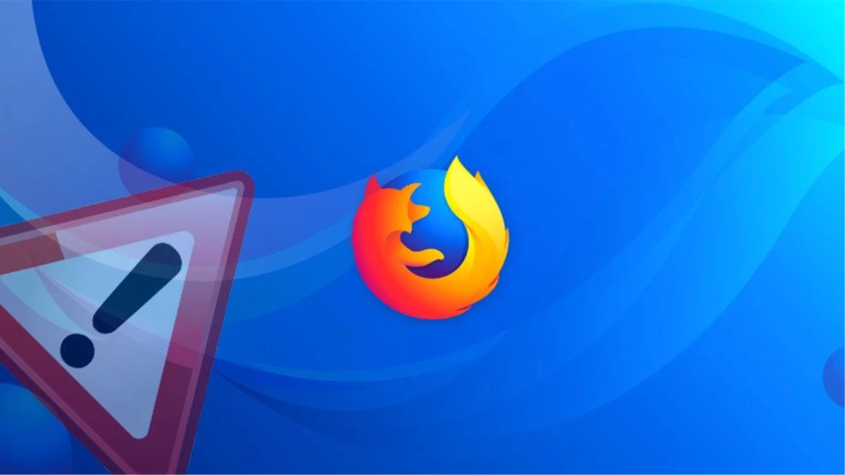 Kritik Bir Güvenlik Açığını Gideren Yeni Firefox Sürümü Yayınlandı