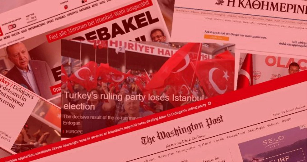 Dünya basını İstanbul seçimini böyle duyurdu
