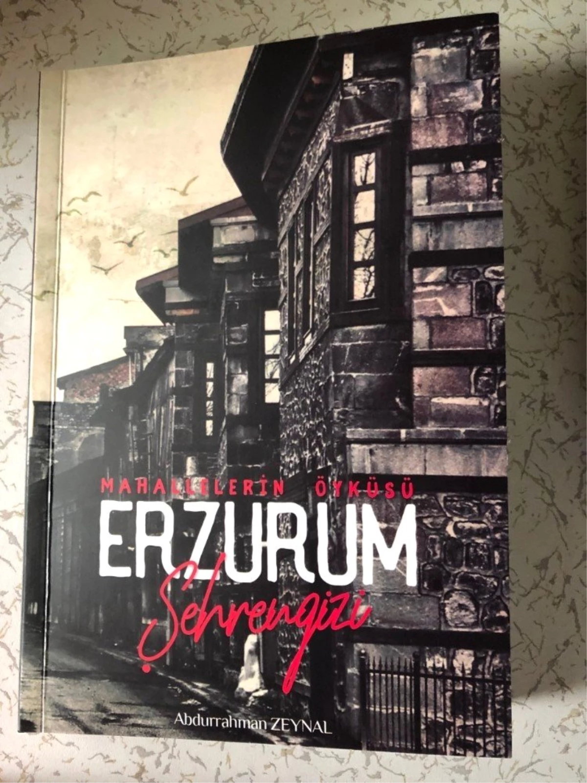 \'Mahallelerin Öyküsü Erzurum\' adlı kitap büyük ilgi topladı