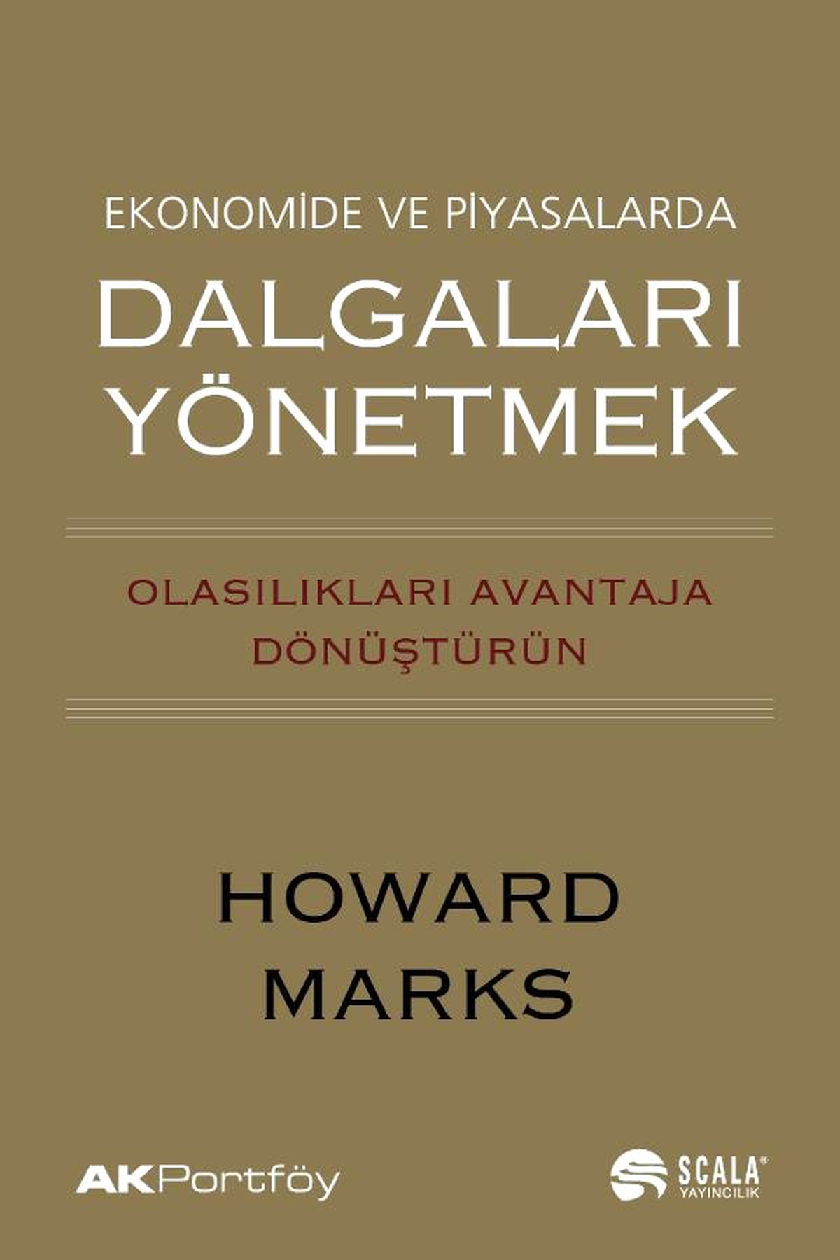 EKONOMİ KİTAPLIĞI - Ekonomide ve Piyasalarda Dalgaları Yönetmek