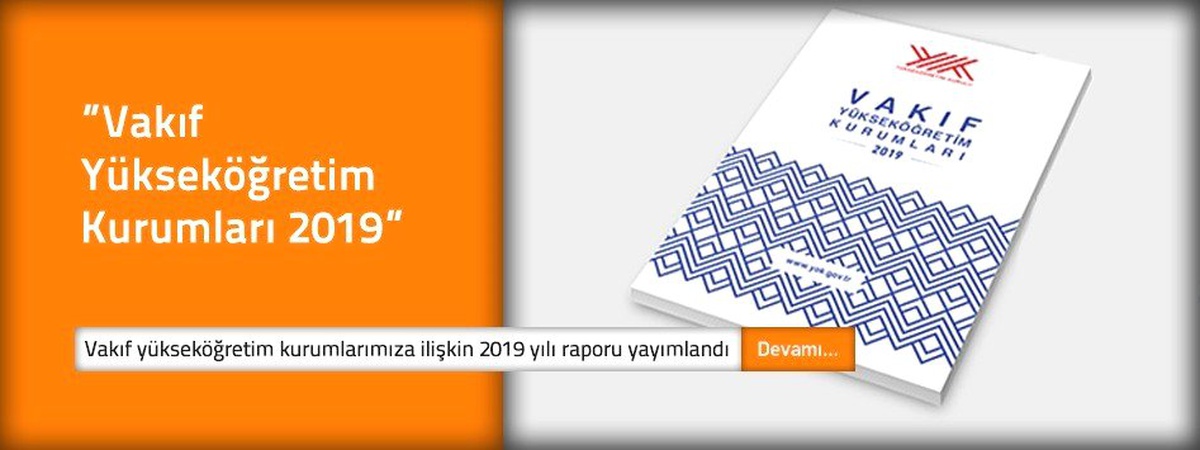 \'Vakıf Yükseköğretim Kurumları 2019\' raporu yayımlandı
