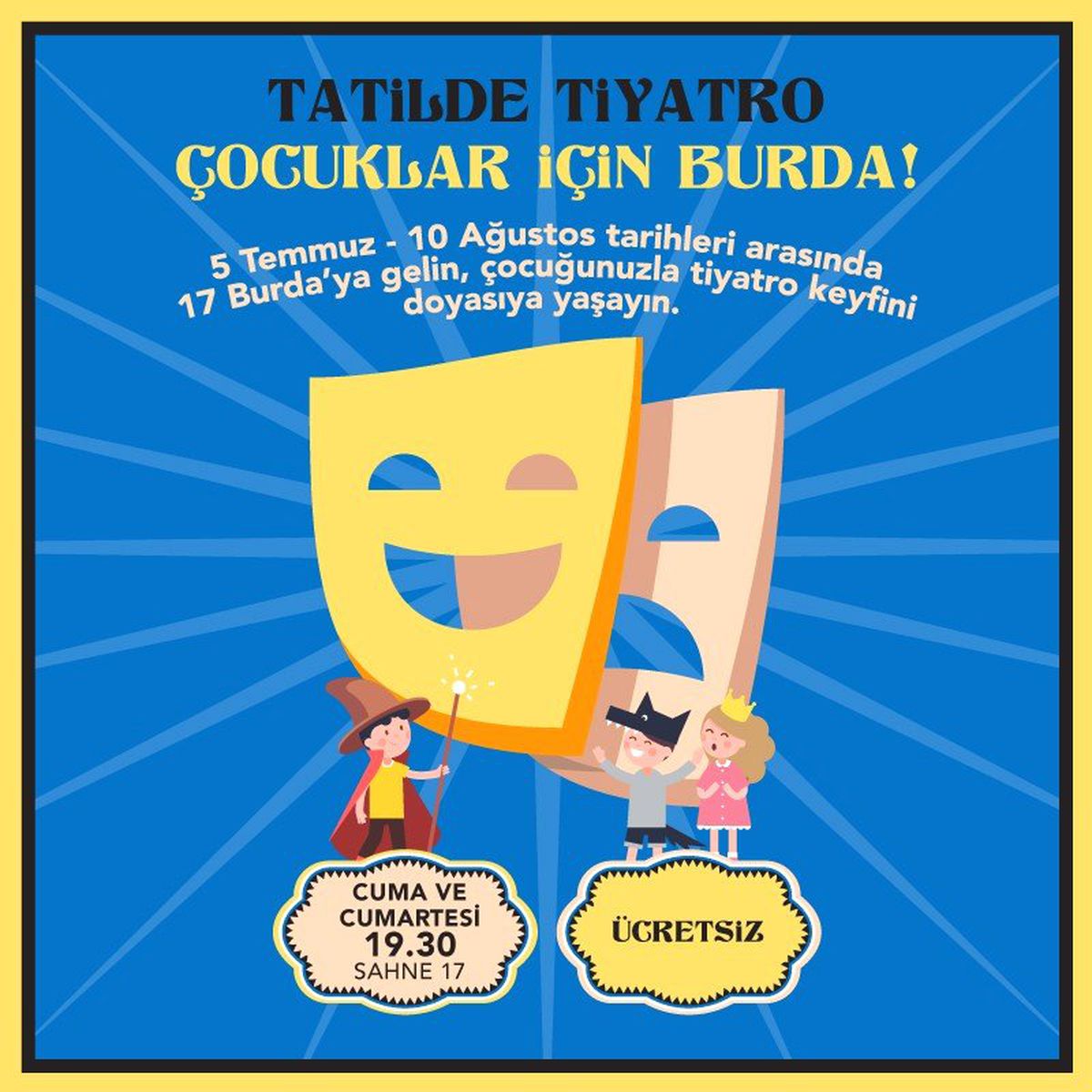 Tatilde tiyatro çocuklar için 17 Burda\'da