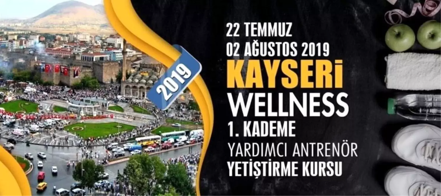 Kayseri\'de Wellness 1. Kademe Yardımcı Antrenör Kursu açılacak