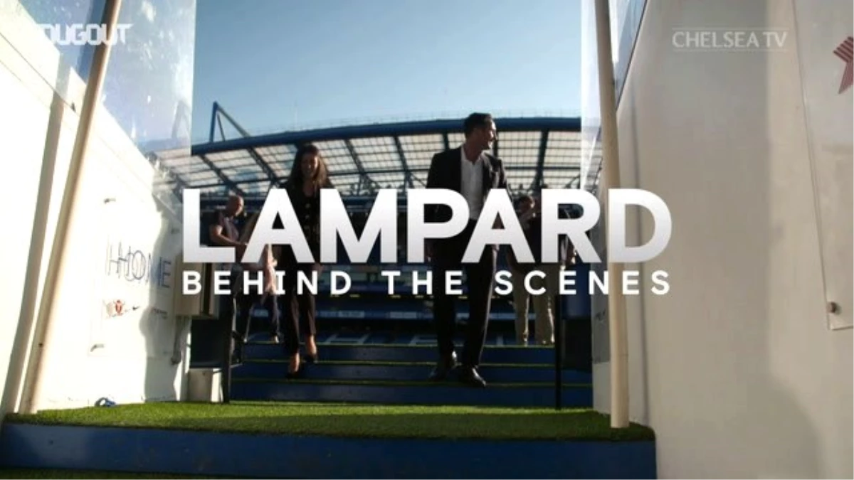 Sahne Arkası: Frank Lampard Chelsea Yöneticisi Oldu