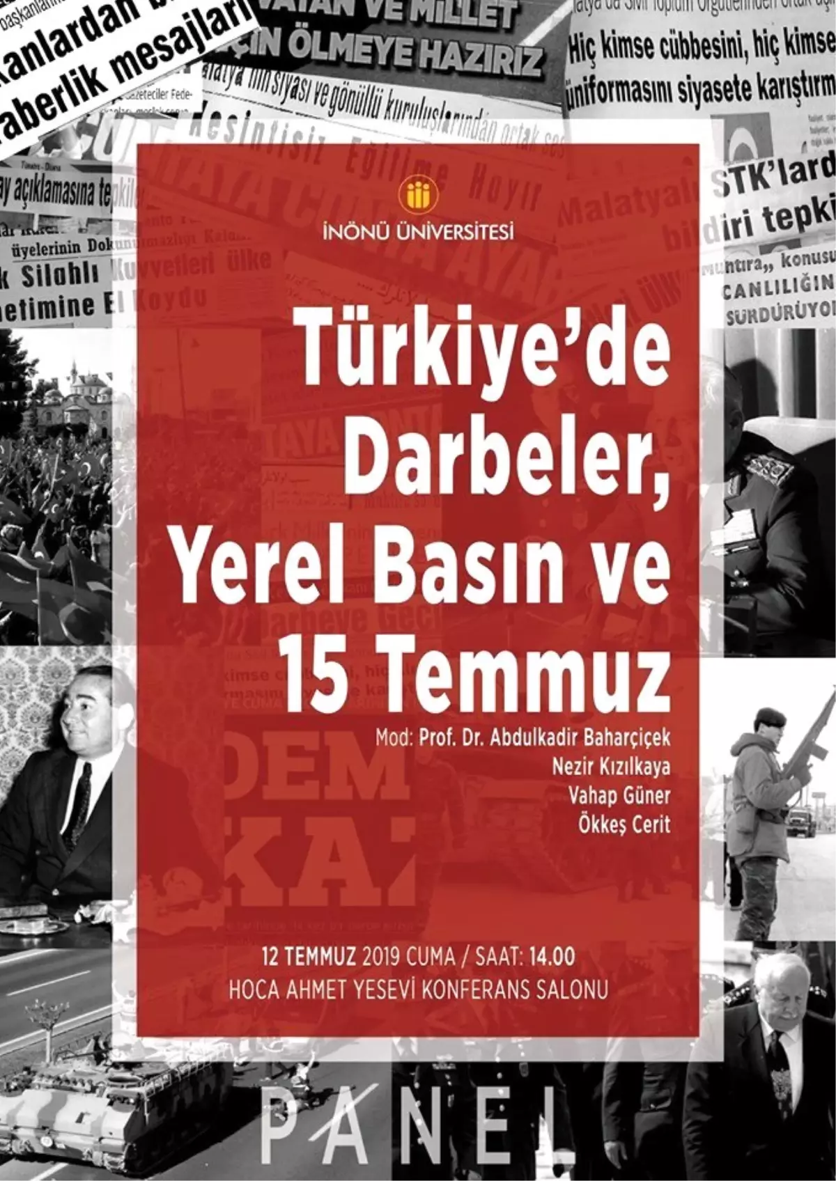 Türkiye\'de "Darbeler Yerel Basın ve 15 Temmuz" paneli düzenlenecek