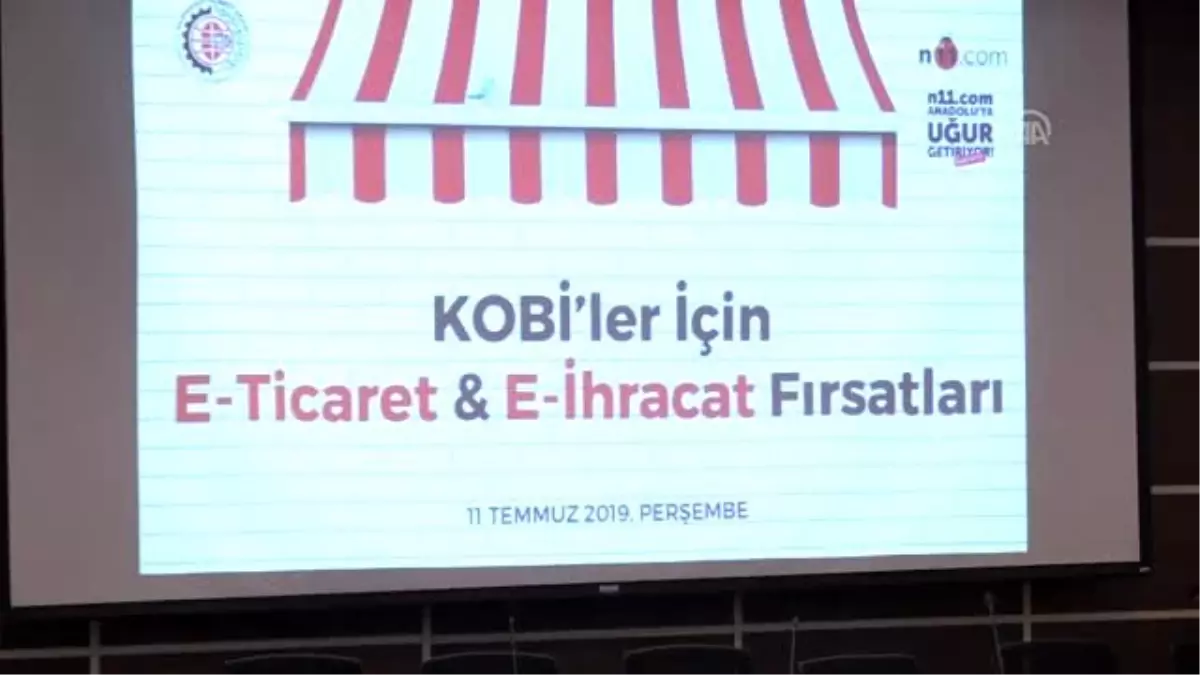 "KOBİ\'ler İçin E-Ticaret ve E-İhracat Fırsatları" Toplantısı