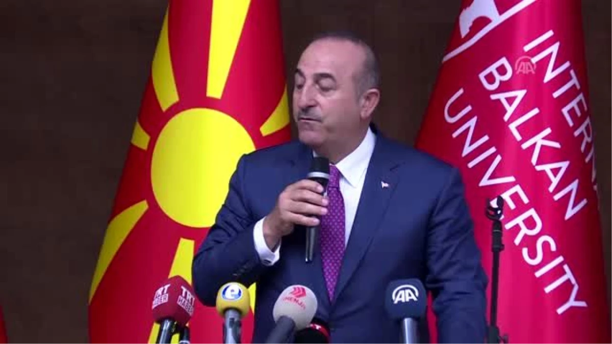 Çavuşoğlu: Makedonya bizim için dost ülke