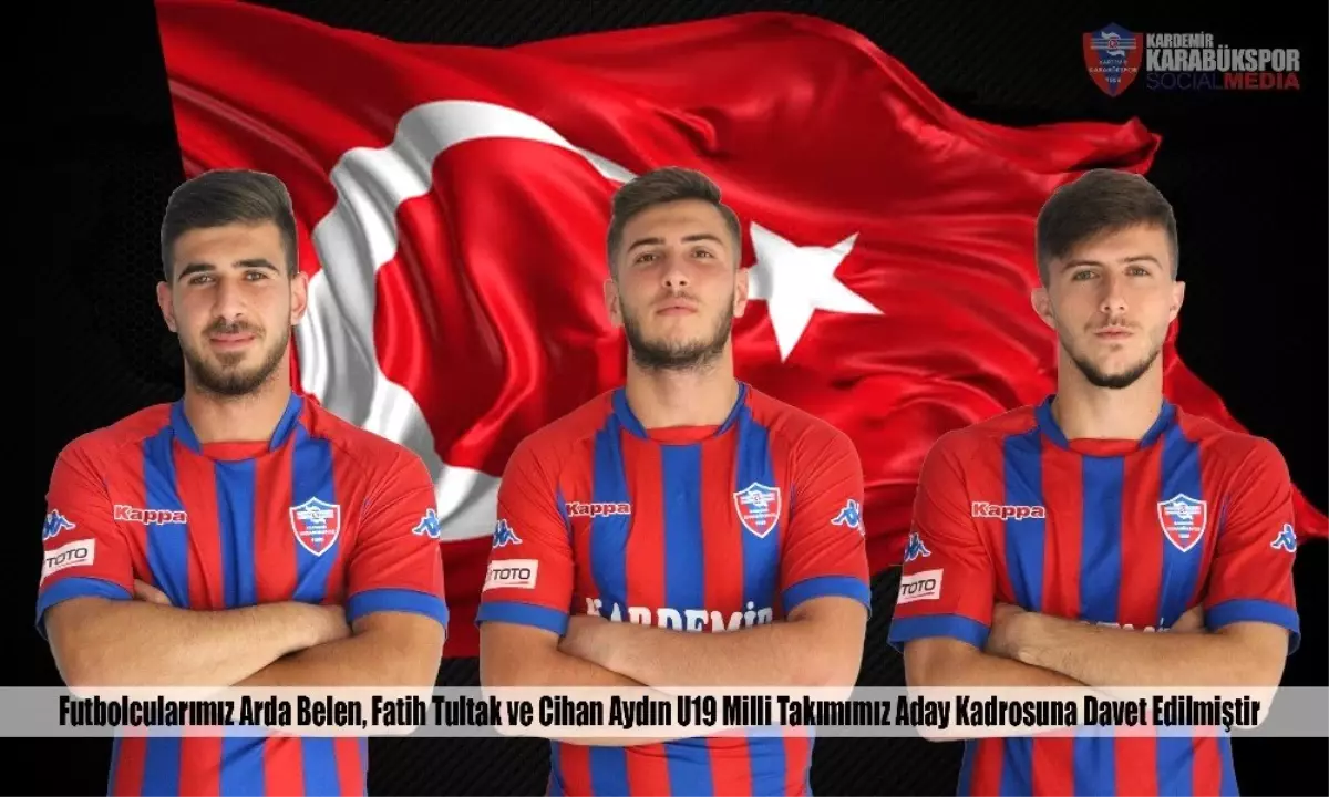 Karabükspor\'dan üç futbolcu, U19 Milli Takımı\'na davet edildi