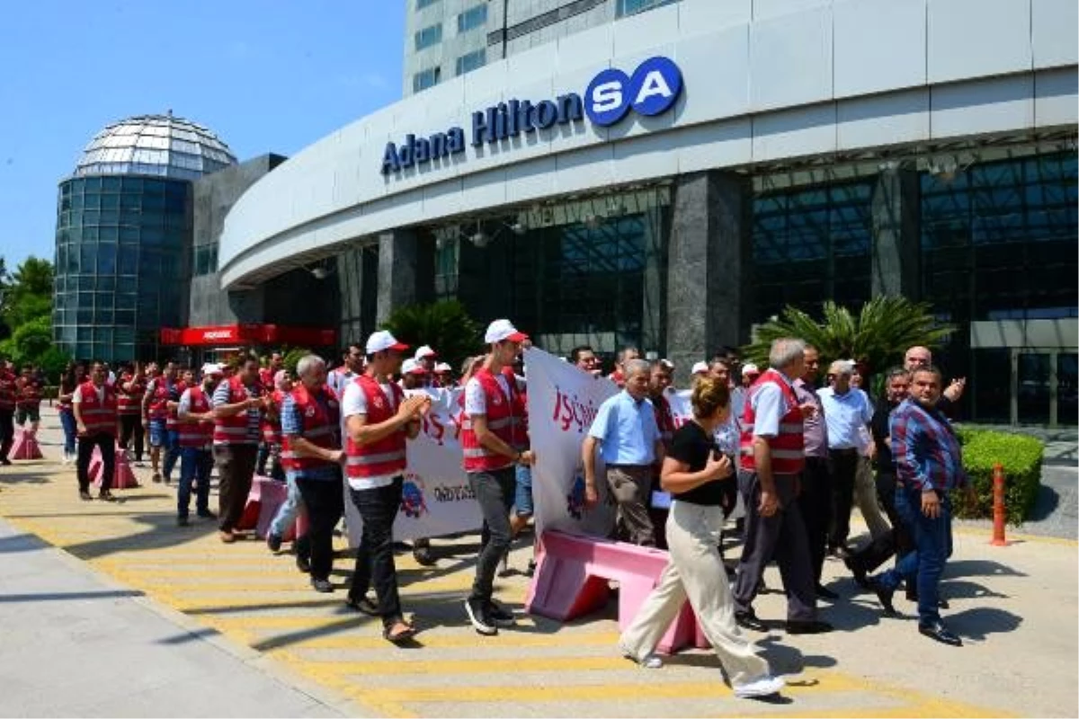Adana\'da Hilton çalışanları greve başladı