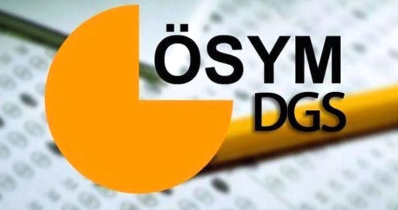 DGS tercihleri ne zaman yapılacak? DGS tercih kılavuzu yayında mı?