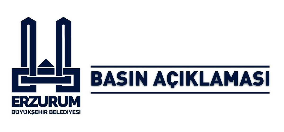 Erzurum Büyükşehir Belediyesi\'nden basın açıklaması