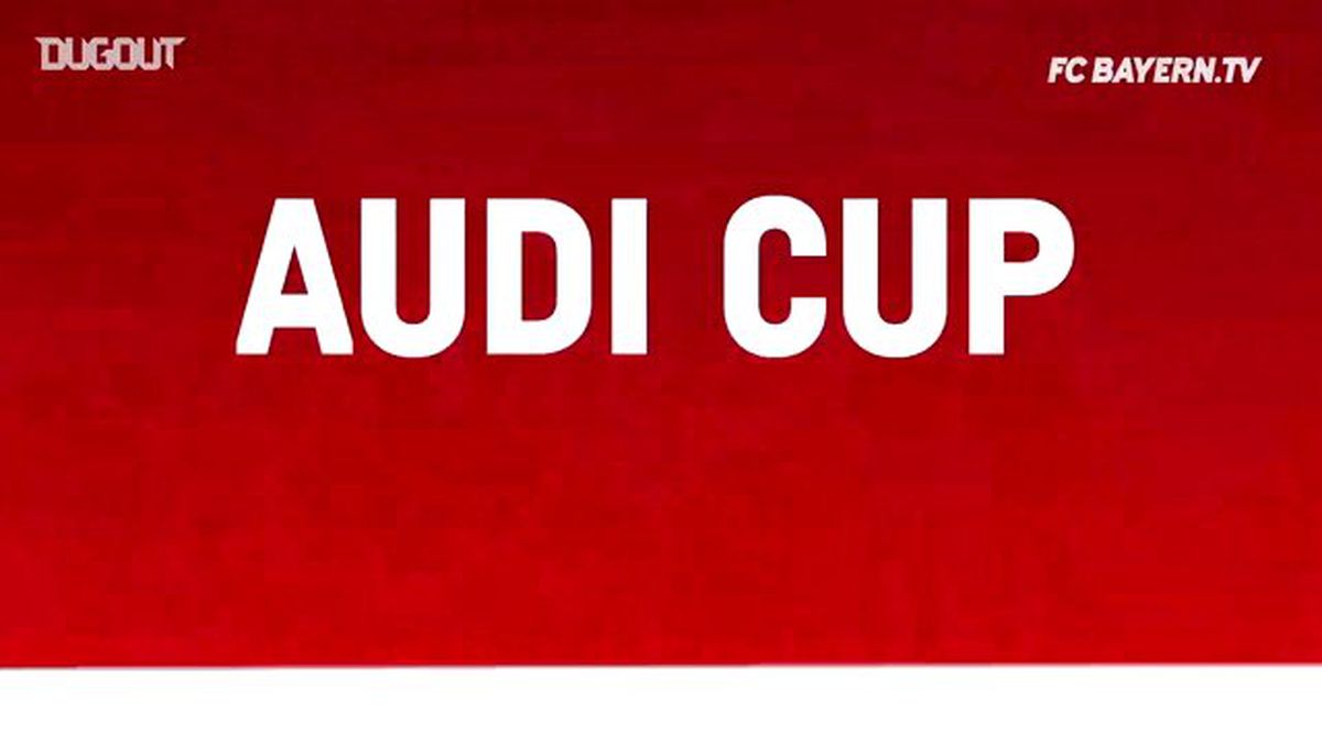 Audi Cup\'ta en unutulmayan anlar (2009-2017)