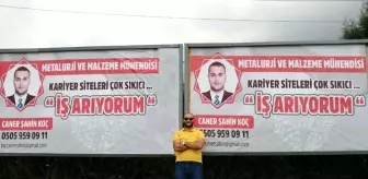 Genç mühendis billboard ilanıyla iş arıyor