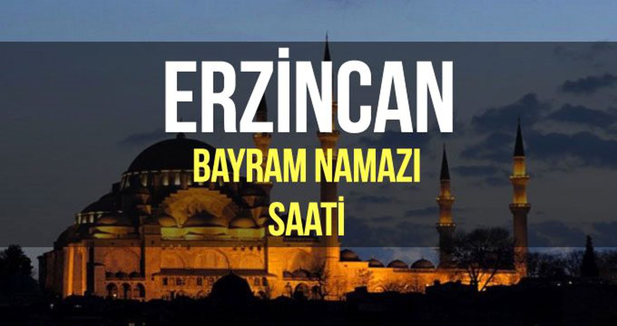 Erzincan bayram namazı saat kaçta? Diyanet 2019 Kurban bayram namazı saati