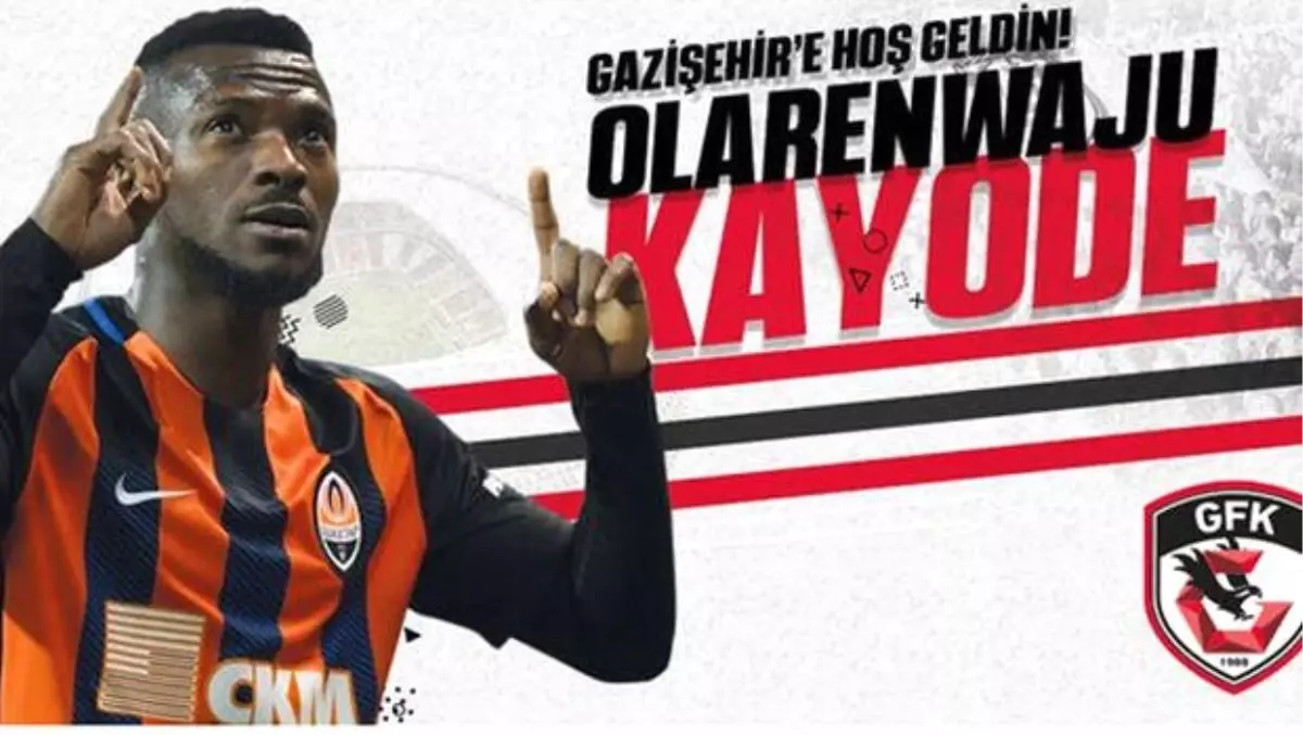 Olarenwaju Kayode Gazişehir Gaziantep\'te!