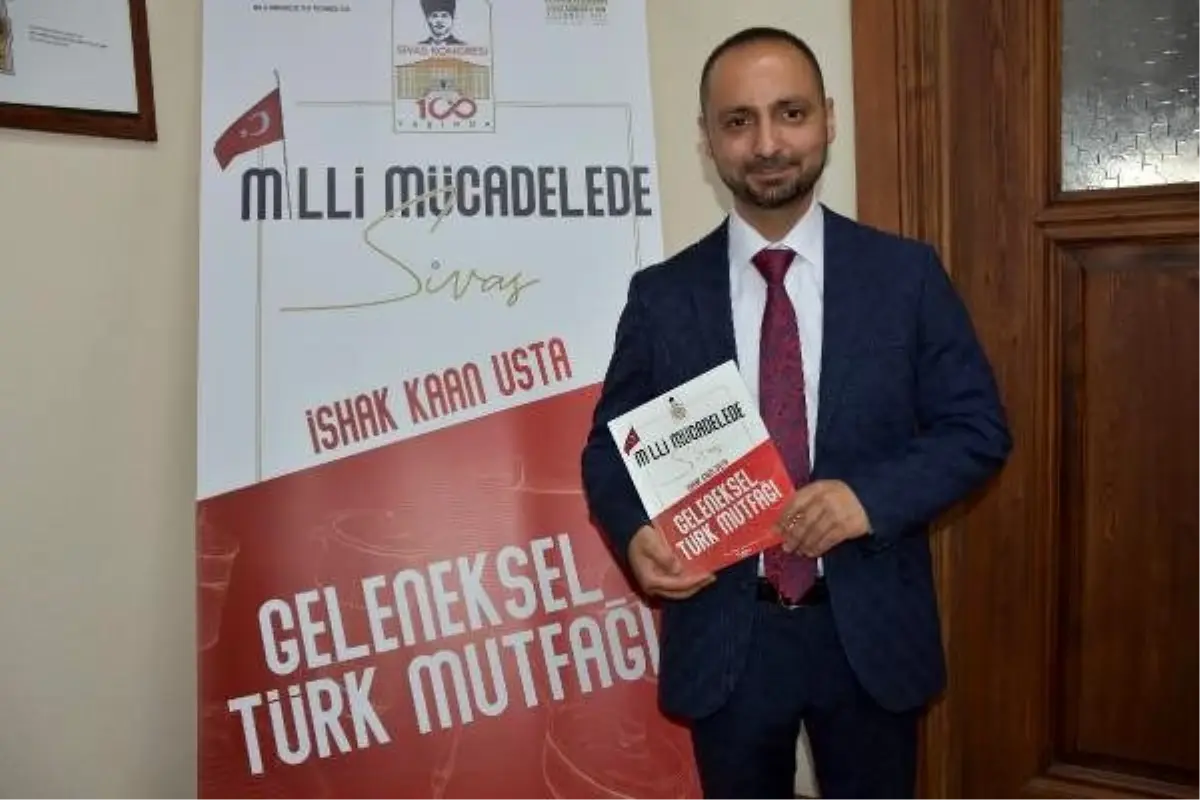 Sivas Kongresi\'nde ikram edilen yemekler kitaplaştırıldı