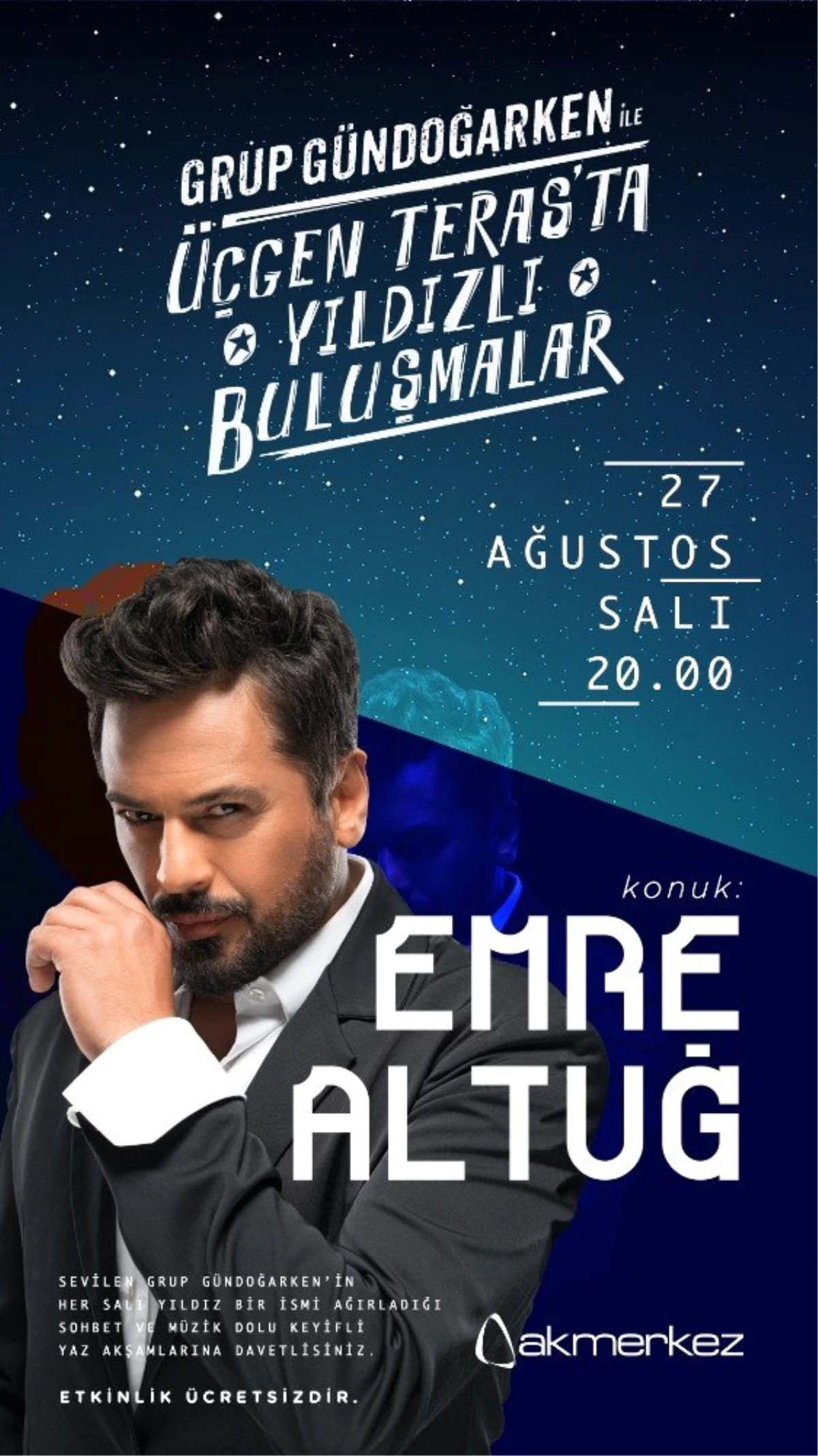 Grup Gündoğarken ile Yıldızlı Buluşmalar\'ın gelecek konuğu Emre Altuğ