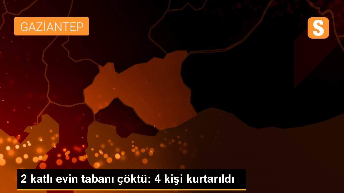 2 katlı evin tabanı çöktü: 4 kişi kurtarıldı