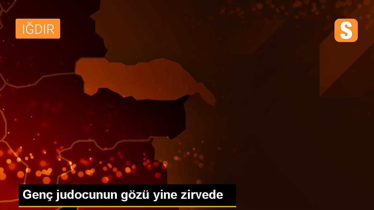 Genç judocunun gözü yine zirvede