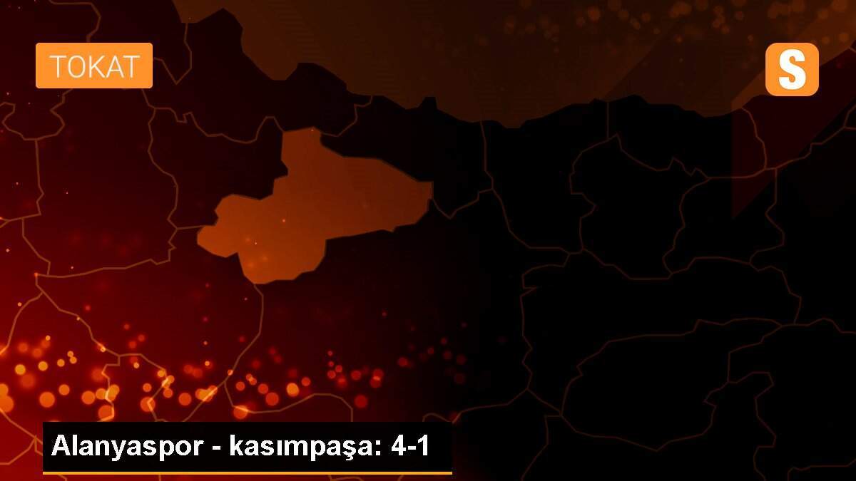 Alanyaspor - kasımpaşa: 4-1