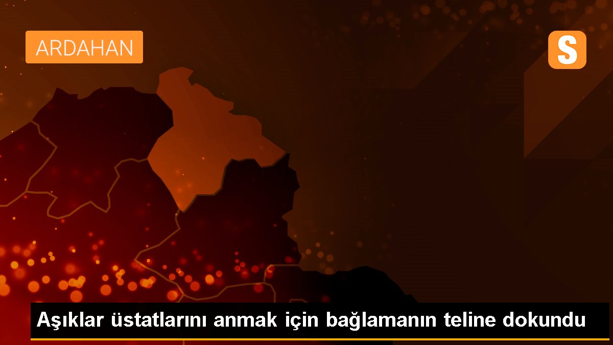 Aşıklar üstatlarını anmak için bağlamanın teline dokundu