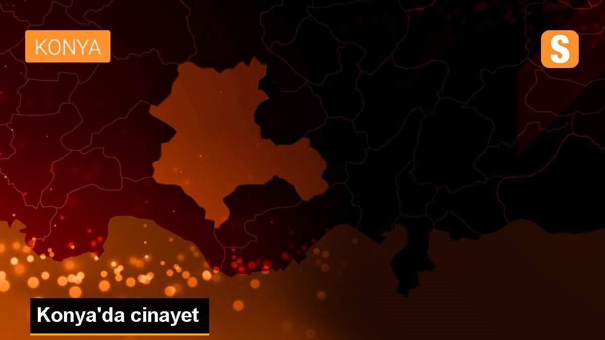 Konya\'da cinayet