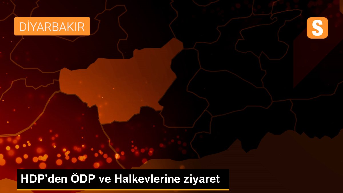 HDP\'den ÖDP ve Halkevlerine ziyaret
