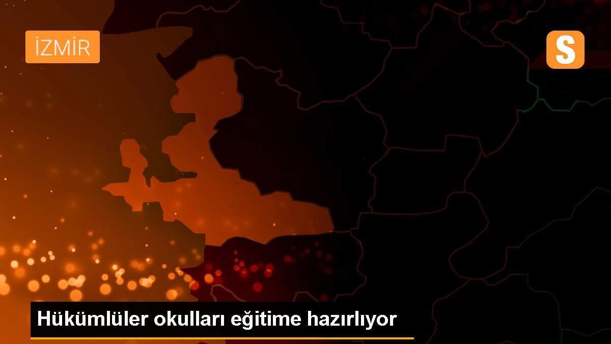 Hükümlüler okulları eğitime hazırlıyor