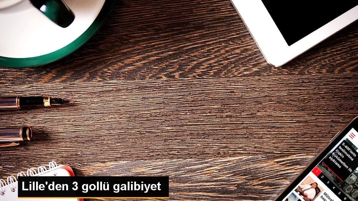 Lille\'den 3 gollü galibiyet