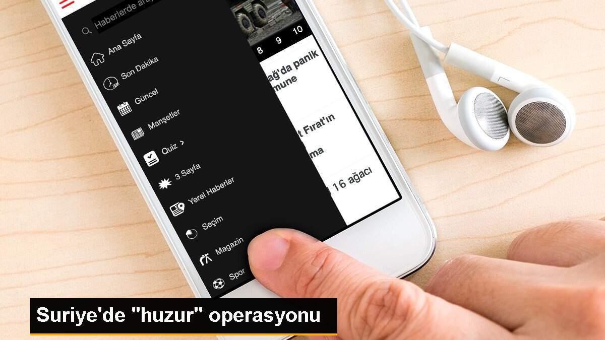 Suriye\'de "huzur" operasyonu