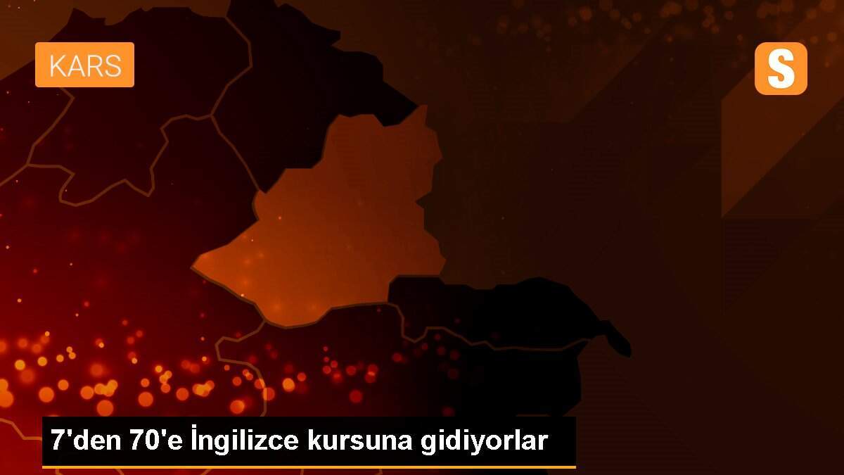 7\'den 70\'e İngilizce kursuna gidiyorlar