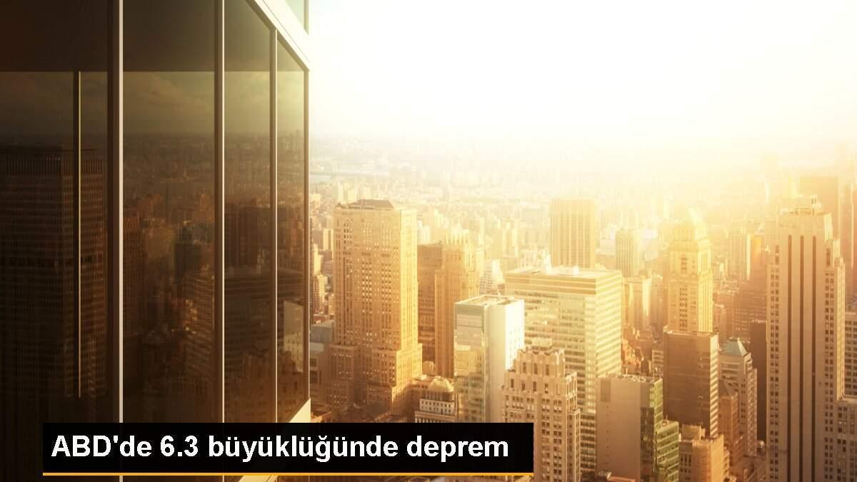 ABD\'de 6.3 büyüklüğünde deprem