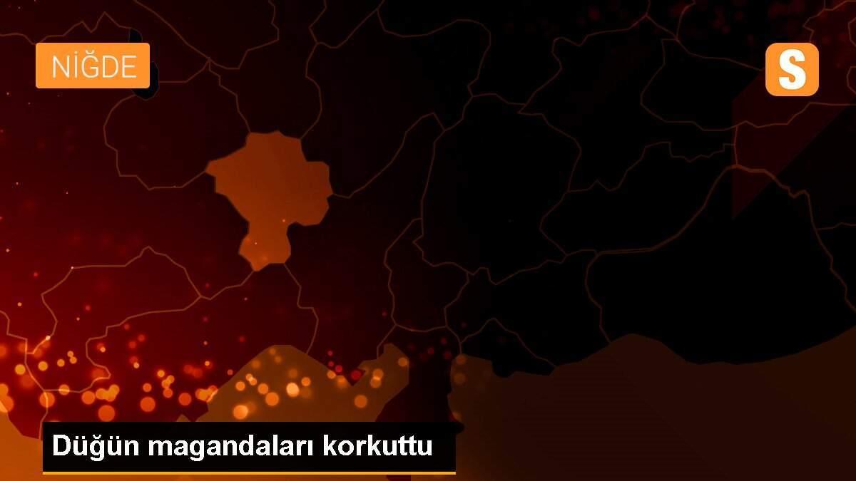 Düğün magandaları korkuttu