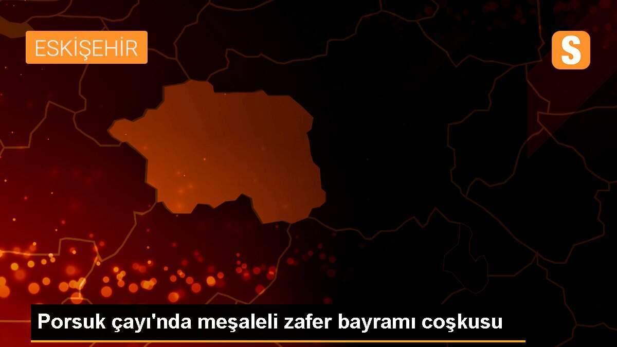 Porsuk çayı\'nda meşaleli zafer bayramı coşkusu