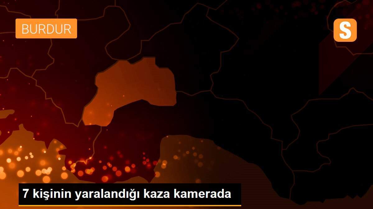 7 kişinin yaralandığı kaza kamerada