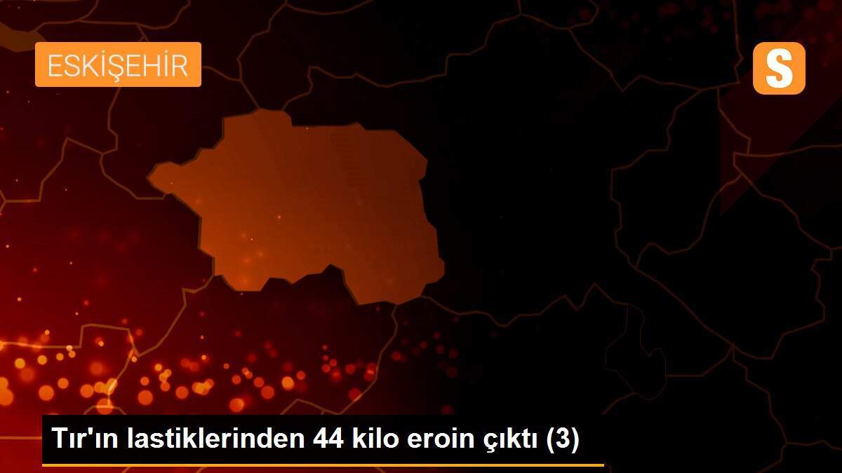 Tır\'ın lastiklerinden 44 kilo eroin çıktı (3)