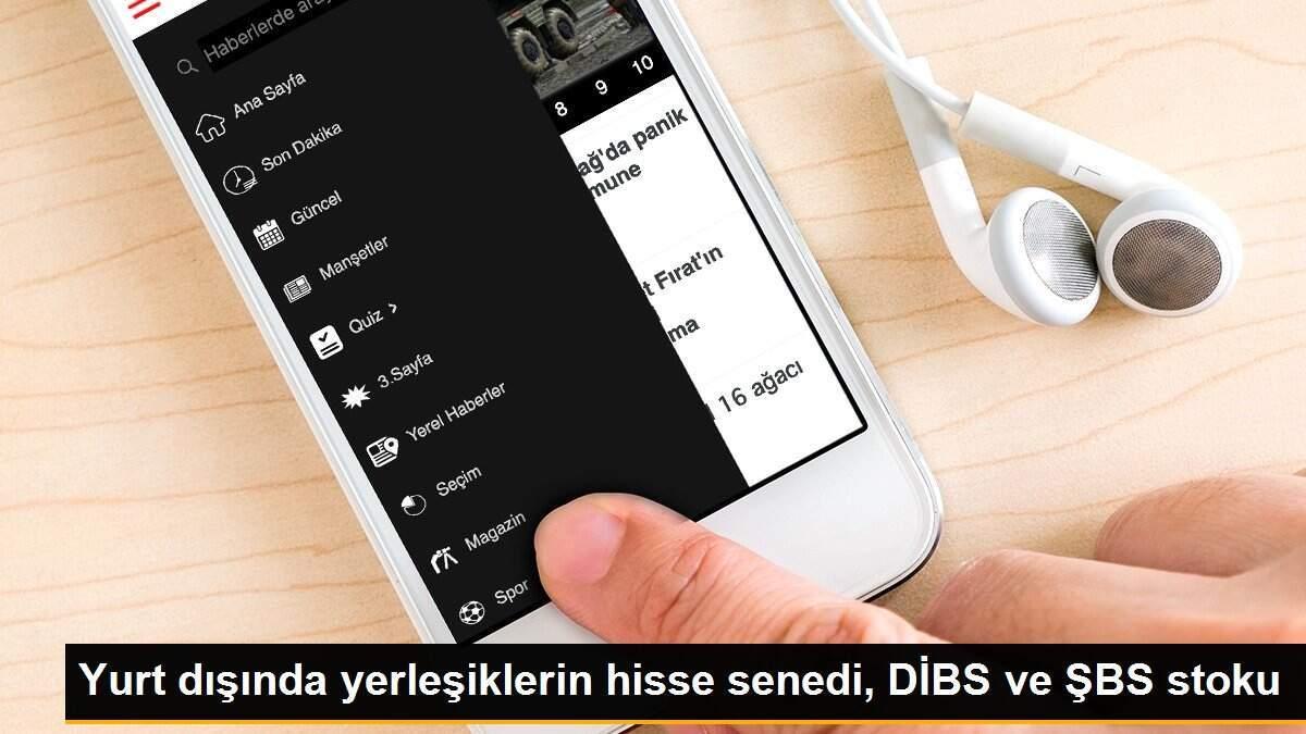 Yurt dışında yerleşiklerin hisse senedi, DİBS ve ŞBS stoku