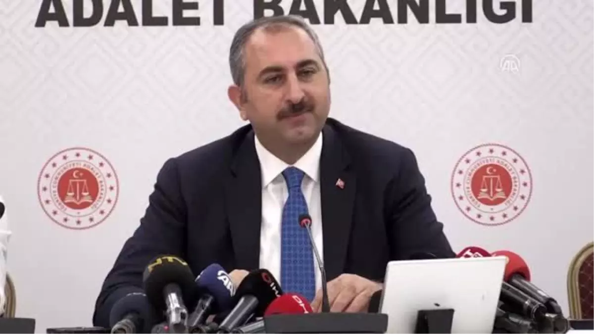 Adalet Bakanı Abdulhamit Gül: "İyi işleyen bir adalet sistemine ihtiyacımız elbette vardır"