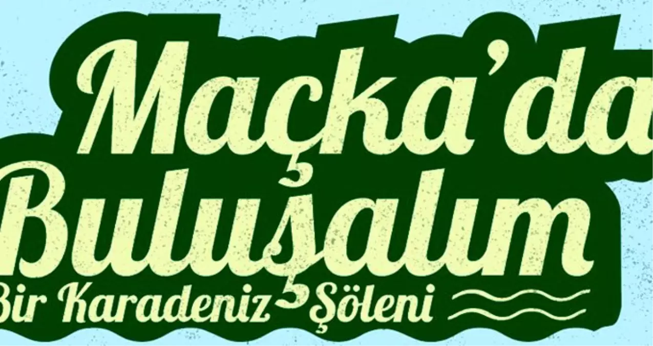 İstanbul\'un en havalı Karadeniz Şöleni\'ne geri sayım